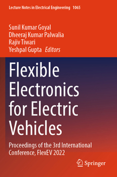 Paperback Flexible Electronics for Electric Vehicles: Proceedings of the 3rd International Conference, Flexev 2022 Book
