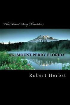 Paperback The Mount Perry Chronicles 7 Book