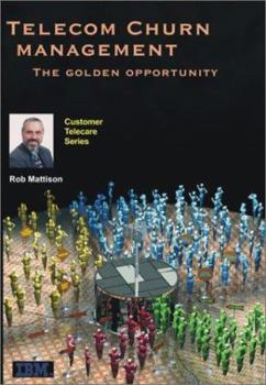 Paperback Telecom Churn Management: The Golden Opportunity Book