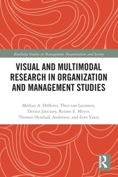 Paperback Visual and Multimodal Research in Organization and Management Studies Book
