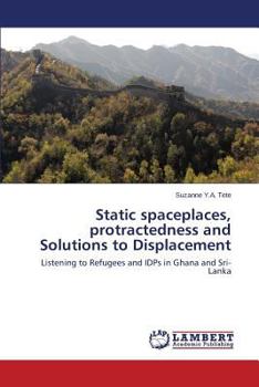 Paperback Static Spaceplaces, Protractedness and Solutions to Displacement Book