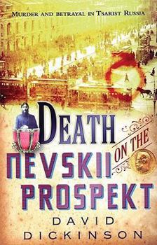 Death on the Nevskii Prospekt (Lord Francis Powerscourt Murder Mysteries) - Book #6 of the Lord Francis Powerscourt
