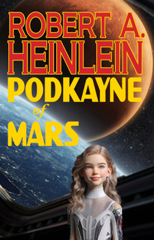 Podkayne of Mars - Book  of the Heinlein's Juveniles