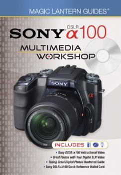 Hardcover Multimedia Workshop: Sony A100 (Magic Lantern Guides) Book