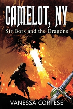 Paperback Camelot, NY: Sir Bors and the Dragons Book