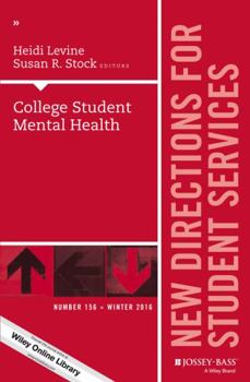 Paperback College Student Mental Health: New Directions for Student Services, Number 156 Book