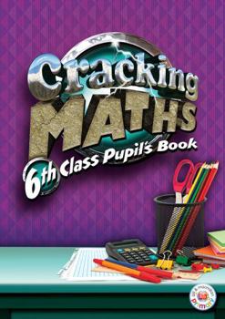 Paperback Cracking Maths 6th Class Pupil's Book