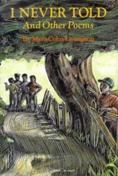 I Never Told and Other Poems