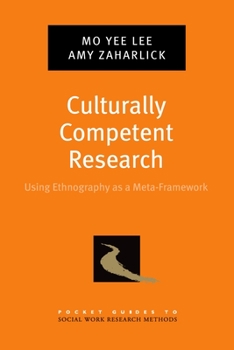 Paperback Culturally Competent Research: Using Ethnography as a Meta-Framework Book