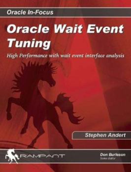 Paperback Oracle Wait Event Tuning: High Performance with Wait Event Interface Analysis Book