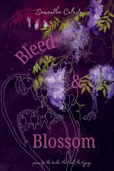 Bleed & Blossom
