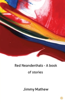 Paperback Red Neanderthals - A book of stories Book