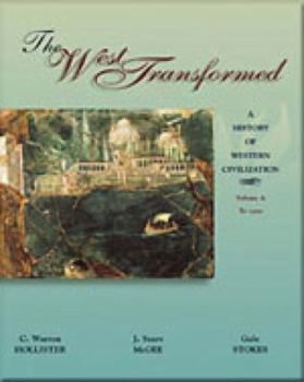 Paperback The West Transformed: A History of Western Civilization, Volume A, to 1500 Book