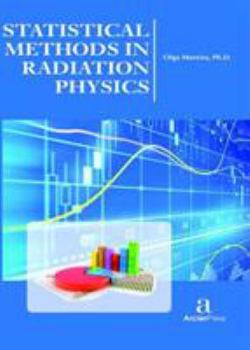Hardcover Statistical Methods in Radiation Physics Book