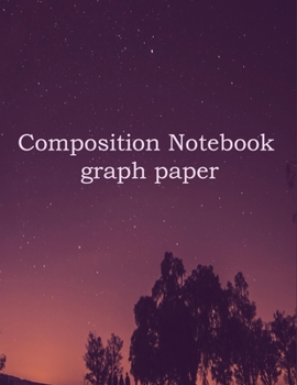 Composition Notebook graph paper: Quad Ruled 4 x 4 ,math, science, school, organizer ,100 Pages , Large (8.5 x 11 inches).