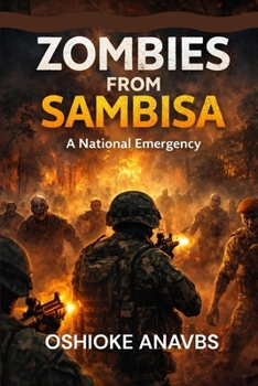 ZOMBIES FROM SAMBISA: The Story of finding Resilience, Adaptability and Order in Disorder