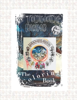 Paperback Todinoids Rising: The Coloring Book