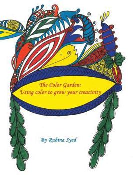 Paperback The Color Garden: Using color to Grow your Creativity Book