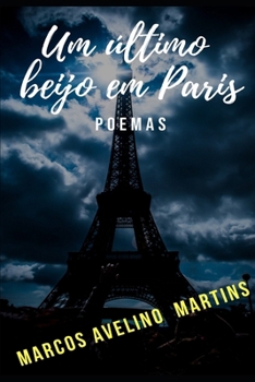 Paperback Um Último Beijo Em Paris: Poemas [Portuguese] Book
