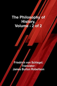 Paperback The Philosophy of History, Vol. 2 of 2 Book