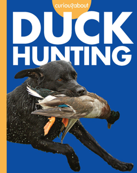 Paperback Curious about Duck Hunting Book