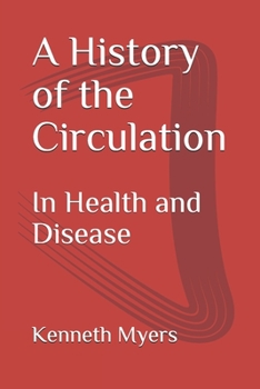 Paperback A History of the Circulation: In Health and Disease Book
