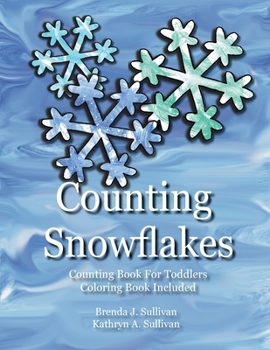 Paperback Counting Snowflakes: Counting Book For Children Coloring Book Included Book