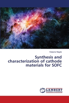 Paperback Synthesis and characterization of cathode materials for SOFC Book