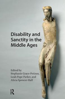 Disability and Sanctity in the Middle Ages