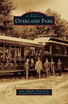 Overland Park (Images of America: Kansas) - Book  of the Images of America: Kansas