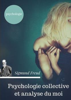 Paperback Psychologie collective et analyse du moi (édition originale de 1921) [French] Book
