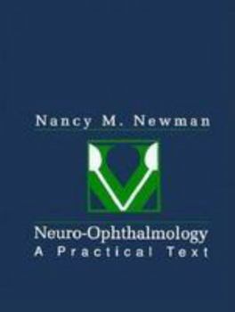Paperback Neuro-Ophthalmology: A Practical Text Book