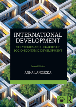 Paperback International Development: Strategies and Legacies of Socio-Economic Development Book