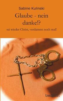 Paperback Glaube - Nein Danke!? [German] Book