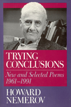 Hardcover Trying Conclusions: New and Selected Poems, 1961-1991 Book