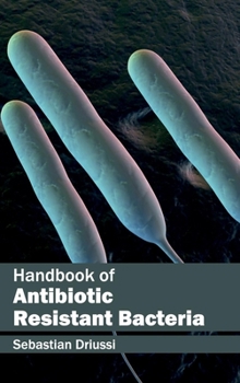 Hardcover Handbook of Antibiotic Resistant Bacteria Book