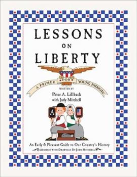 Hardcover Lessons on Liberty: An Early & Pleasant Guide to Our Country's History Book