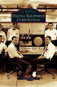 Digital Equipment Corporation - Book  of the Images of America: Massachusetts