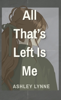 Hardcover All That's Left Is Me Book
