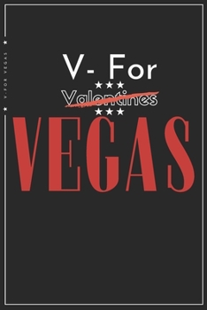 V - for Vegas: Las Vegas Sketchbook 6x9 Inches 100 Pages for Drawing, Doodling or Sketching Fall in love With This Romantic gift idea for girlfriend, boyfriend, Husband and wife