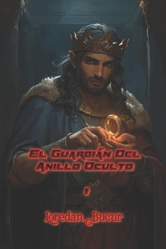 El Guardián del Anillo Oculto - 1 (Spanish Edition)