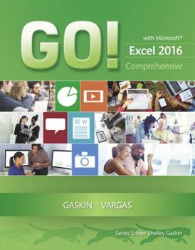 Paperback Go! with Microsoft Excel 2016 Comprehensive Book