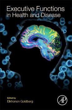 Hardcover Executive Functions in Health and Disease Book