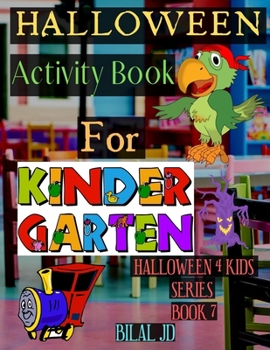 Paperback Halloween Activity Book for Kindergarten: Happy Halloween Coloring & Activity book for Kids, Toddlers and Preschool, Boys, Girls, A Fun Workbook, Gues Book