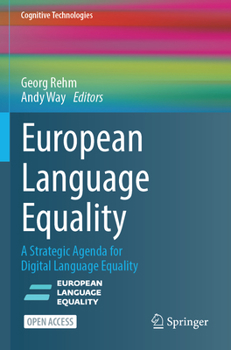 Paperback European Language Equality: A Strategic Agenda for Digital Language Equality Book
