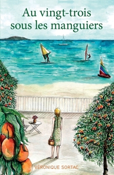 Paperback Au vingt-trois sous les manguiers [French] Book