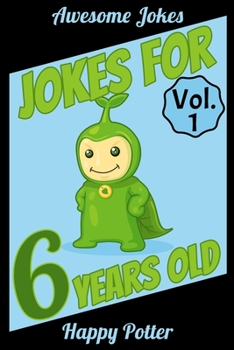 Paperback Jokes for 6 Year Olds - Vol. 1: 100 Jokes for Kids, Riddle book for smart kids ages 5-7. [Large Print] Book