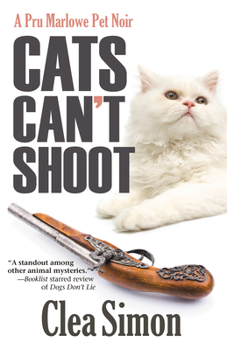 Cats Can't Shoot - Book #2 of the Pru Marlowe