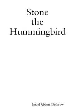 Paperback Stone the Hummingbird Book