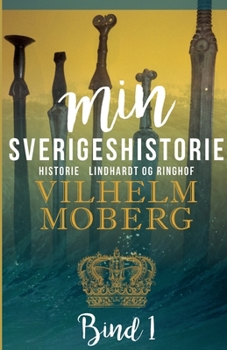 Paperback Min Sverigeshistorie bind 1 [Danish] Book